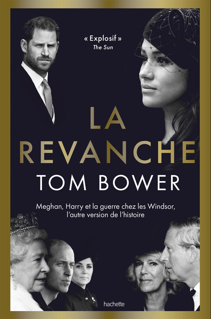 Nouveau livre du biographe anglais Tom Bower, "La Revanche", paru aux éditions Hachette.